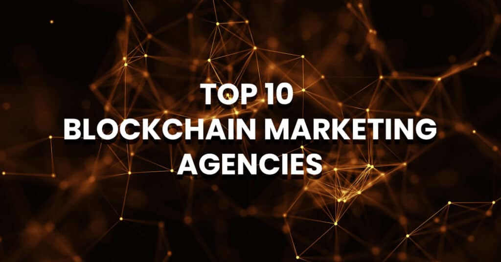 biggest blockchain marketing agency