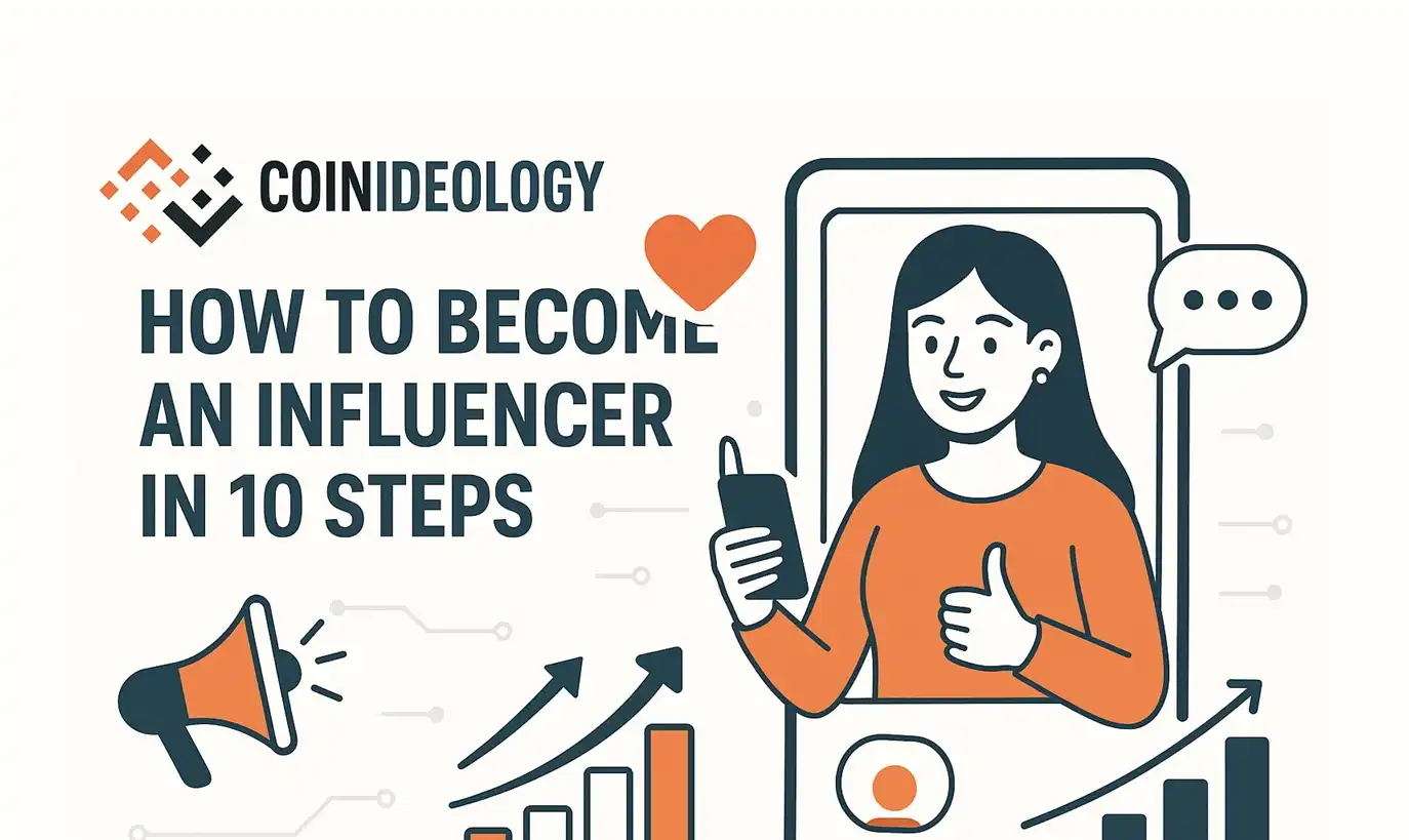 How to Become an Influencer in 10 Steps